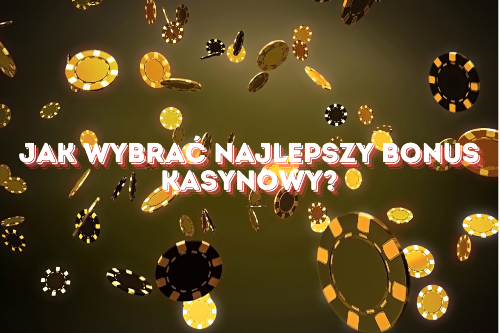 Najlepszy Bonus Kasynowy