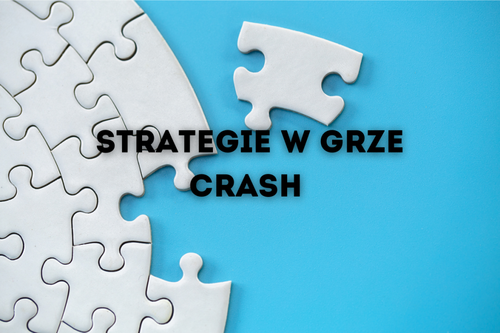 Strategie w Grze Crash